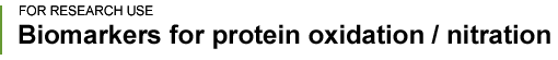 Biomarkers for protein oxidation/nitration.